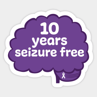 10 Years Seizure Free Sticker